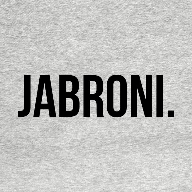 Jabroni by blackboxclothes